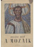 Dercsényi Dezső - A mozaik