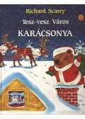 Richard Scarry - Tesz-vesz Város karácsonya