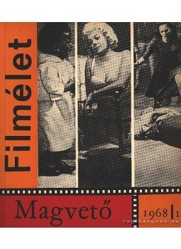 Lukács Antal - Filmélet 1968/I. Lukács Antal - Filmélet 1968/I., Budapest 1968 antikvár könyv