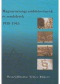 Székely Gábor,Vértes Róbert - Magyarországi zsidótörvények és rendeletek 1938-1945