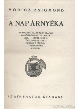 Móricz Zsigmond - Erdély III. - A nap árnyéka Móricz Zsigmond - Erdély III. - A nap árnyéka, 0 antikvár könyv
