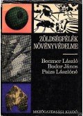 Bodor János,Benczer László,Paizs Lászlóné - Zöldségfélék növényvédelme
