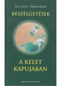 Sári László,Molnár Dániel - Beszélgetések a kelet kapujában