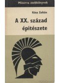 Kósa Zoltán - A XX. század építészete