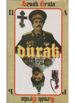 Szvák Gyula - Durák Szvák Gyula - Durák, Budapest 1995 antikvár könyv