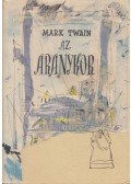 Twain, Mark,Charles Dudley Warner - Az aranykor