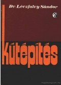 Léczfalvy Sándor dr. - Kútépítés
