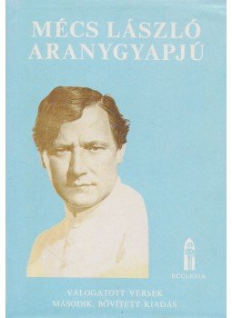 Mécs László - Aranygyapjú Mécs László - Aranygyapjú, Budapest 1987 antikvár könyv
