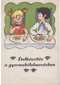 Ferenczi György dr. - Ételkészítés a gyermekélelmezésben