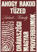 Lábadi Károly - Ahogy rakod tűzed (dedikált)