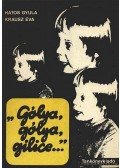 Hatos Gyula-Krausz Éva - Gólya, gólya, gilice