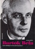 Bónis Ferenc - Bartók Béla élete képekben és dokumentumokban