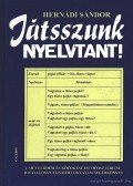 Hernádi Sándor - Játszunk nyelvtant!
