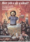 Balázs Géza - Miért jobb a sör a nőknél?