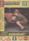 Szűcs József - "Csináld magad"... autósoknak!
