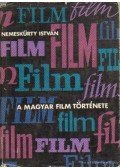 Nemeskürty István - A magyar film története