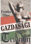 Franka Tibor - Gazdasági Trianon