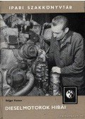 Stéger Ferenc - Diselmotorok hibái