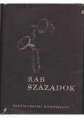 Pintér József - Rab századok