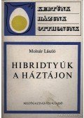 Molnár László - Hibridtyúk a háztájon