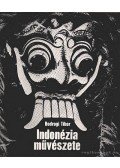 Bodrogi Tibor - Indonézia művészete