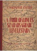 V. Waldapfel Eszter - A forradalom és szabadságharc levelestára