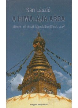 Sári László - A Himalája arca Sári László - A Himalája arca, Budapest 2001 antikvár könyv