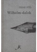 Tolnai Ottó - Wilhelm-dalok