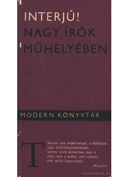 Kulin Katalin - Interjú! - Nagy írók műhelyében Kulin Katalin - Interjú! - Nagy írók műhelyében, Budapest 1965 antikvár könyv