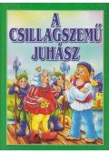 Benedek Elek - A csillagszemű juhász