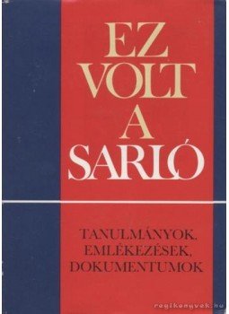 Sándor László - Ez volt a Sarló Sándor László - Ez volt a Sarló, 1978 antikvár könyv