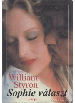 William Styron - Sophie választ William Styron - Sophie választ, Budapest 2000 antikvár könyv