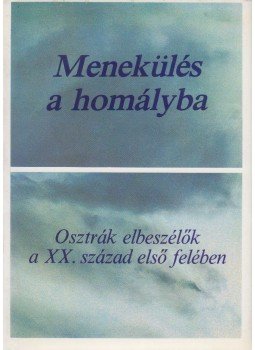 Kajtár Mária - Menekülés a homályba Kajtár Mária - Menekülés a homályba, Budapest 1988 antikvár könyv