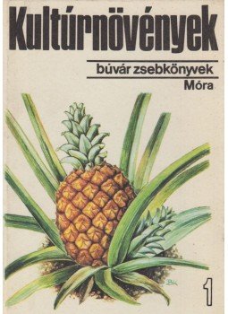 Dr. Pócs Tamás - Kultúrnövények 1. Dr. Pócs Tamás - Kultúrnövények 1., Budapest 1978 antikvár könyv