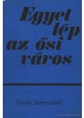 Bényei József - Egyet lép az ősi város