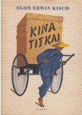 Kisch, Egon Erwin - Kina titkai