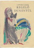 Lipták Gábor - Regélő Dunántúl