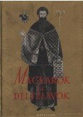 Gogolák Lajos,Ferdinandy Mihály - Magyarok és délszlávok