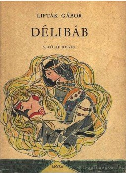Lipták Gábor - Délibáb Lipták Gábor - Délibáb, Budapest 1966 antikvár könyv