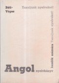 Báti László,Véges István - Angol nyelvkönyv