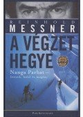 Reinhold Messner - A végzet hegye