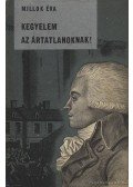 Millok Éva - Kegyelem az ártatlanoknak!