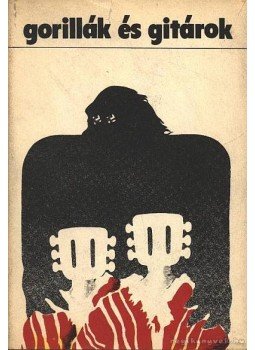Simor András - Gorillák és gitárok, Budapest 1976 antikvár könyv
