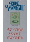 Kurt Vonnegut - Az ötös számú vágóhíd
