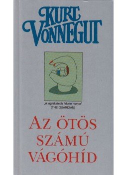 Kurt Vonnegut - Az ötös számú vágóhíd, Budapest 2001 antikvár könyv