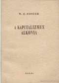 Foster, William Z. - A kapitalizmus alkonya