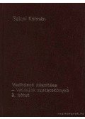 Tolnai Kálmán - Vadhúsok készítése - Vadászok szakácskönyve 3. kötet