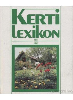 Michaeli-Achmühle, Petra - Kerti lexikon Michaeli-Achmühle, Petra - Kerti lexikon, Budapest 0 antikvár könyv