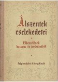 Hegedüs Géza - Álszentek cselekedetei