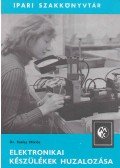 Szalay Miklós - Elektronikai készülékek huzalozása